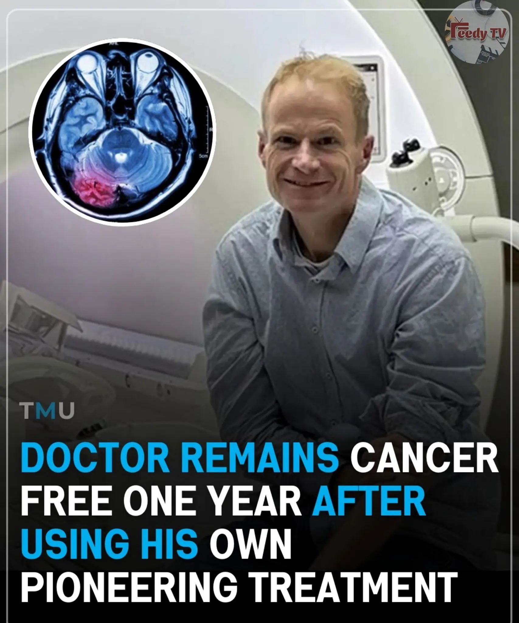 Doctor ‘Cancer-Free’ One Year After Using Treatment Based On His Own Research