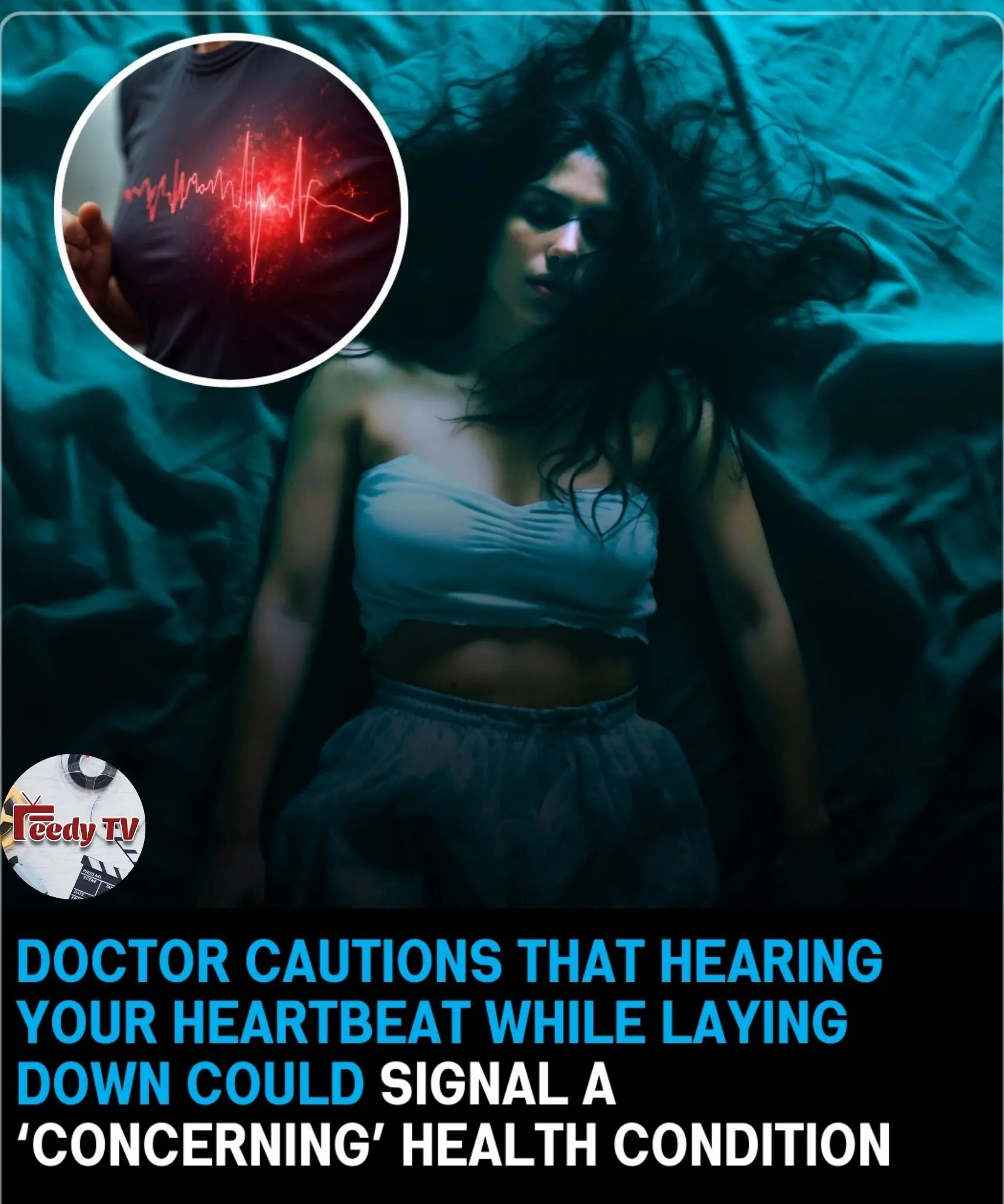 Doctor Cautions That Hearing Your Heartbeat While Laying Down Could Signal A ‘Concerning’ Health Condition