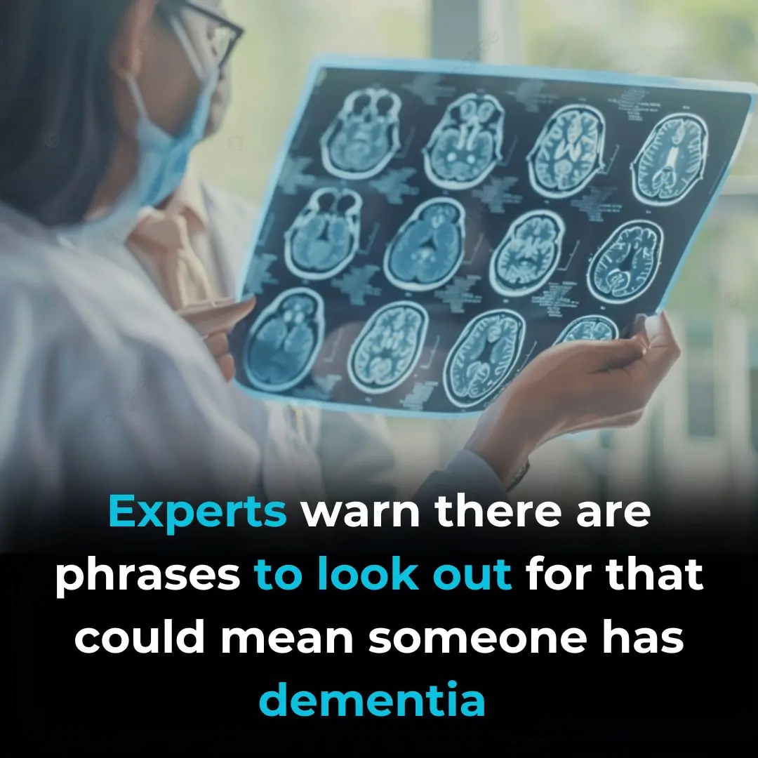 Specialists Point Out Phrases That Might Suggest Dementia