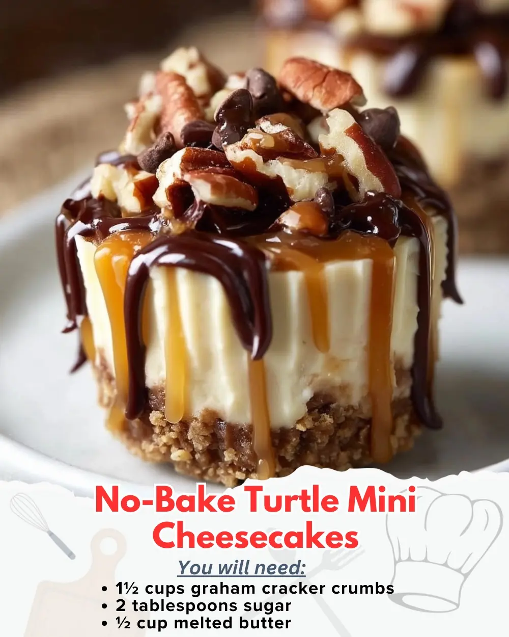 No-Bake Turtle Mini Cheesecakes