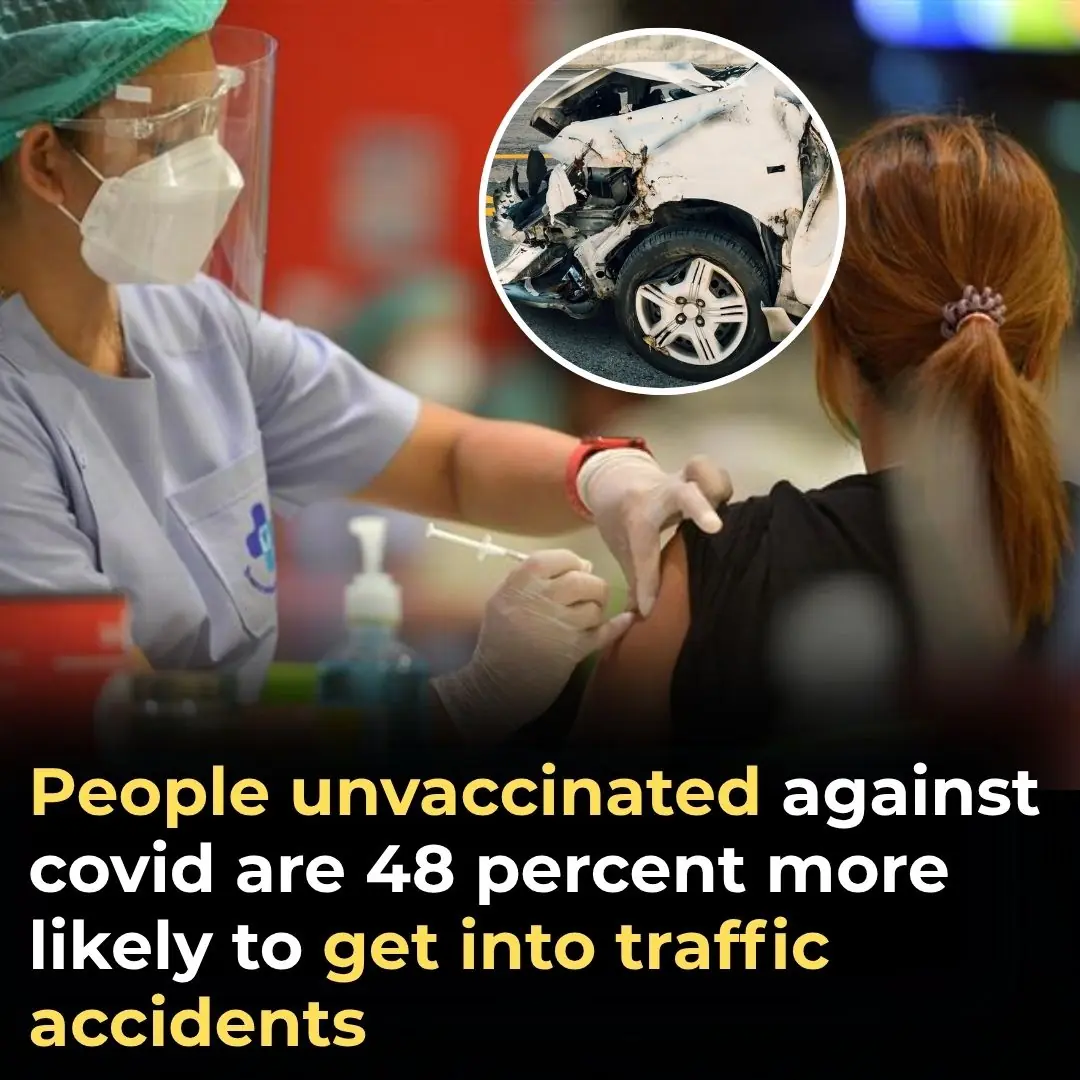 People Unvaccinated Against COVID Are 48 Percent More Likely To Get Into Traffic Accidents
