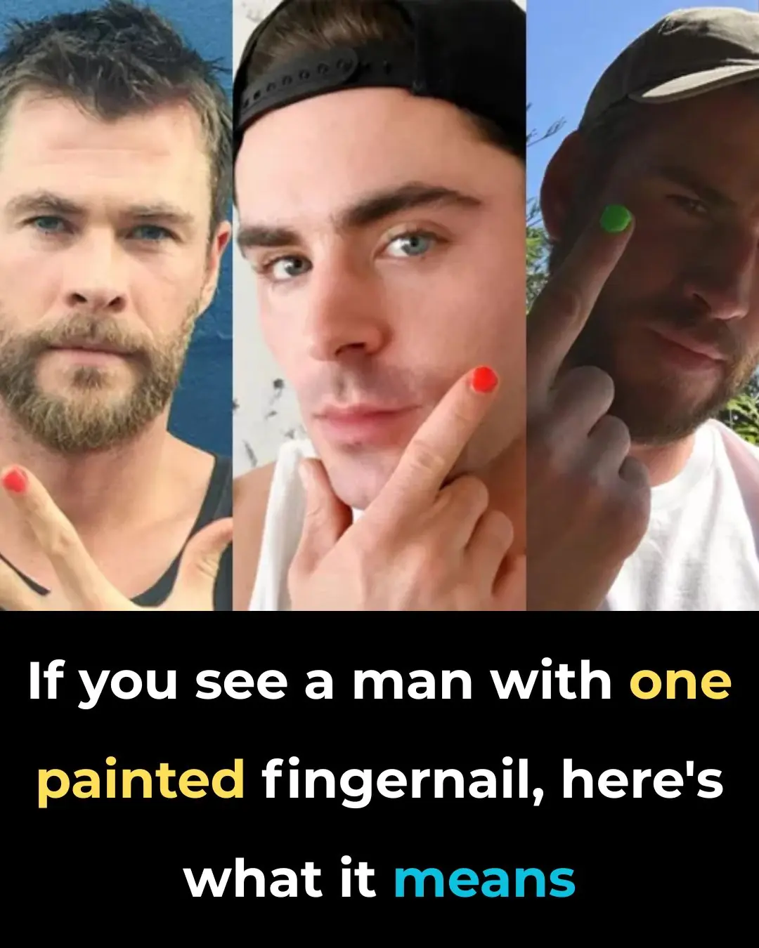 If You See A Man With One Painted Fingernail, Here’s What It Means
