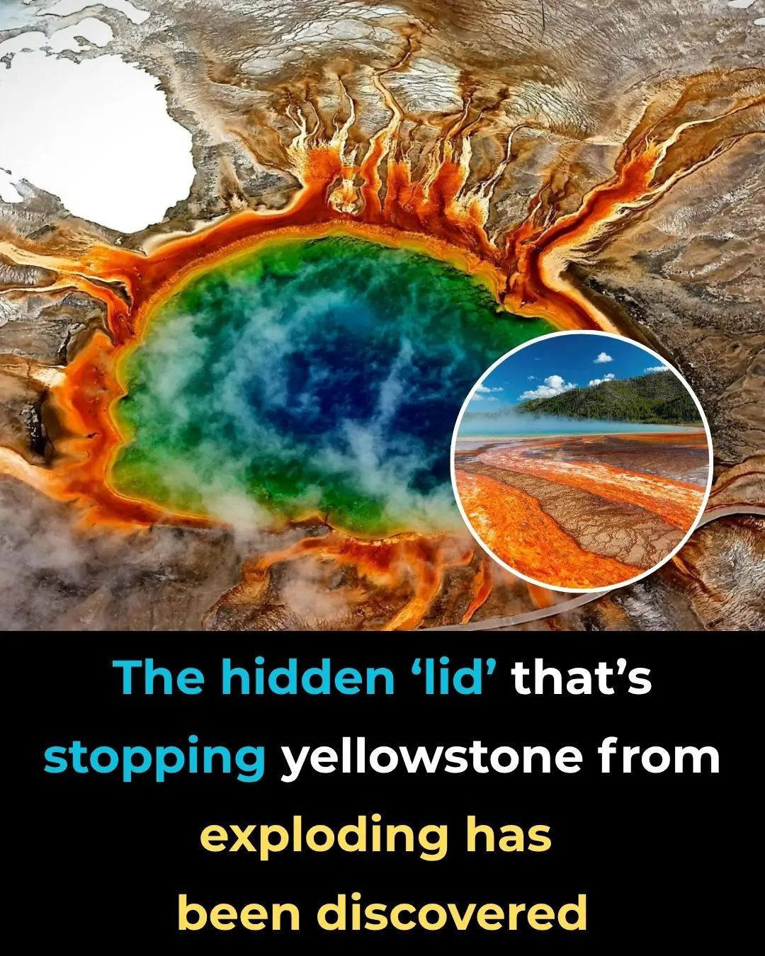 The hidden ‘lid’ that’s stopping Yellowstone from exploding has been discovered
