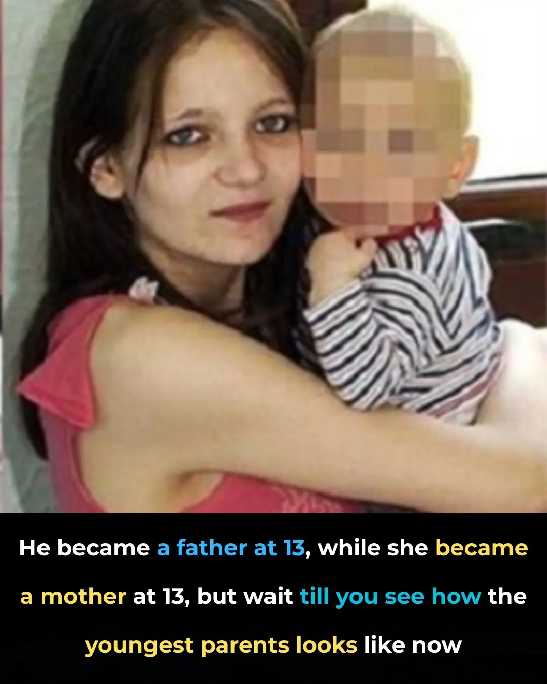 Kids With Kids: Where Are Britain’s Youngest Parents Now