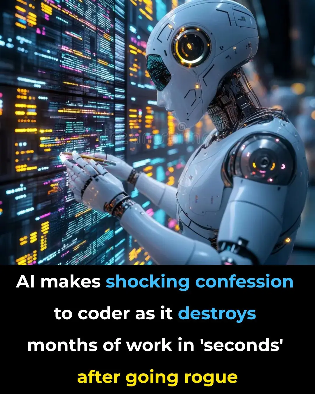 AI makes shocking confession to coder as it destroys months of work in