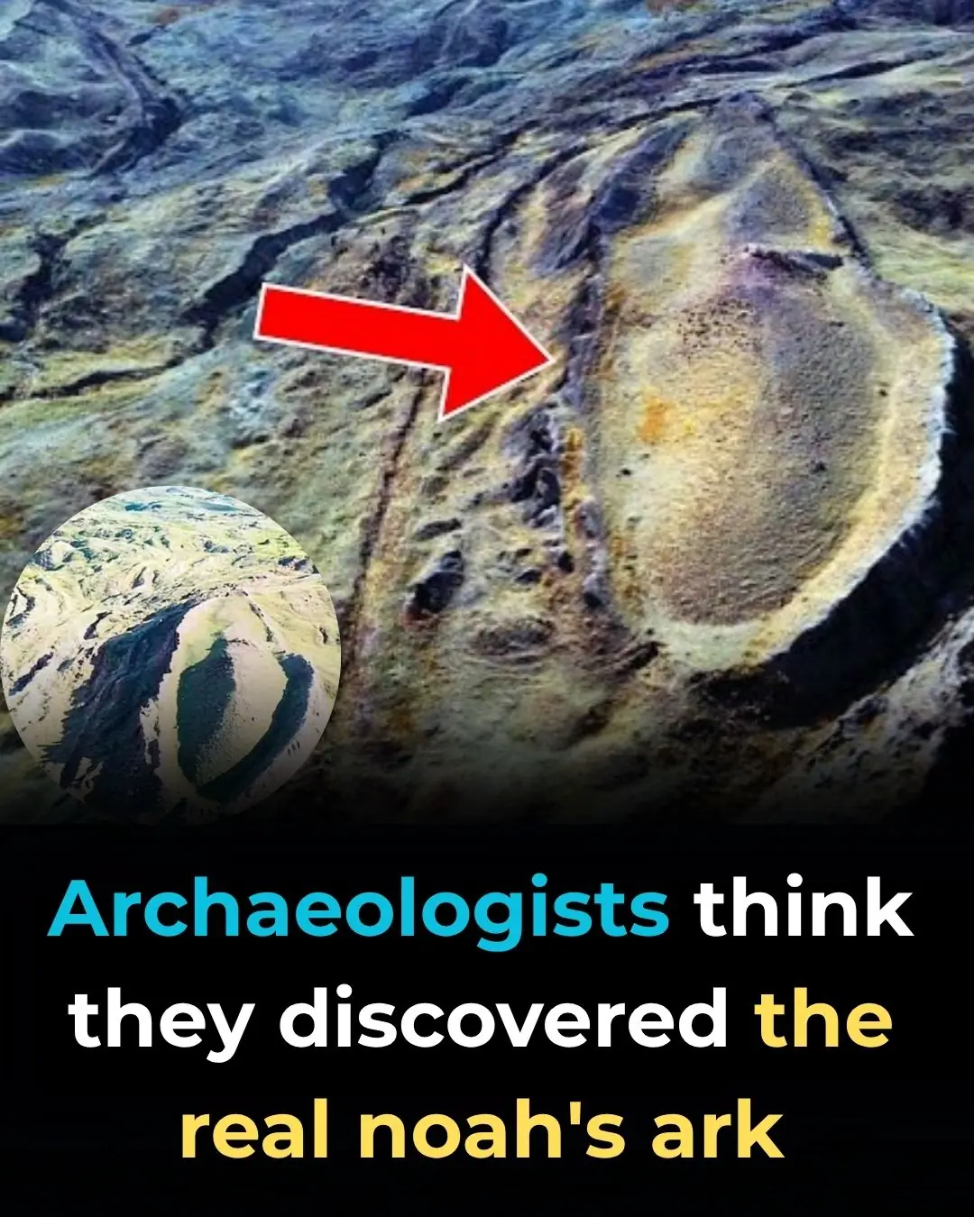 Archaeologists Think They Discovered The Real Noah’s Ark