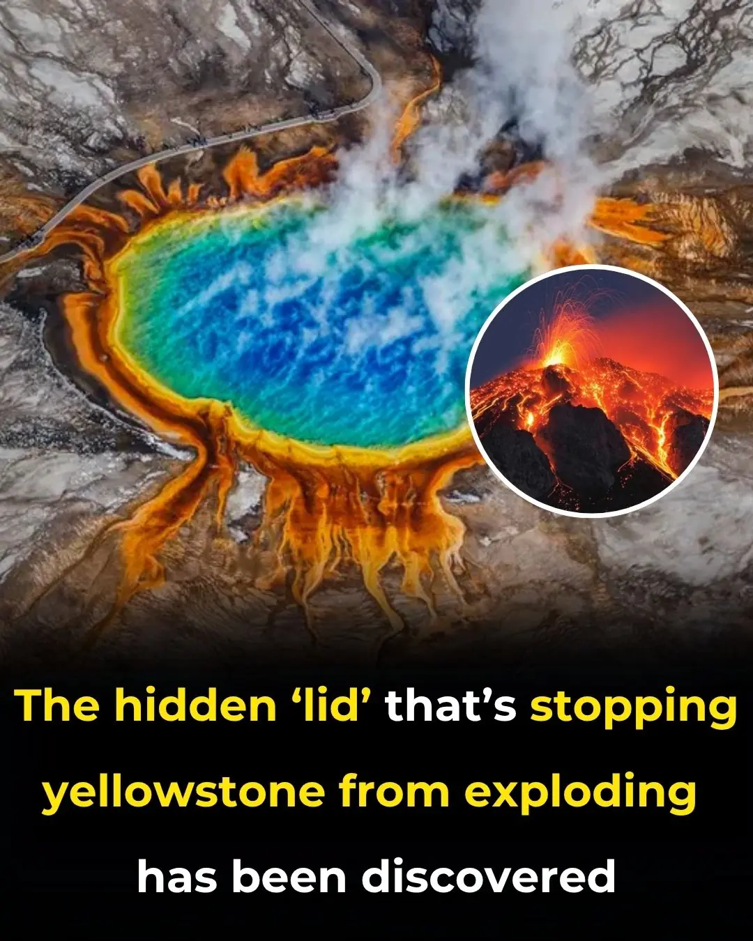 The hidden ‘lid’ that’s stopping Yellowstone from exploding has been discovered.