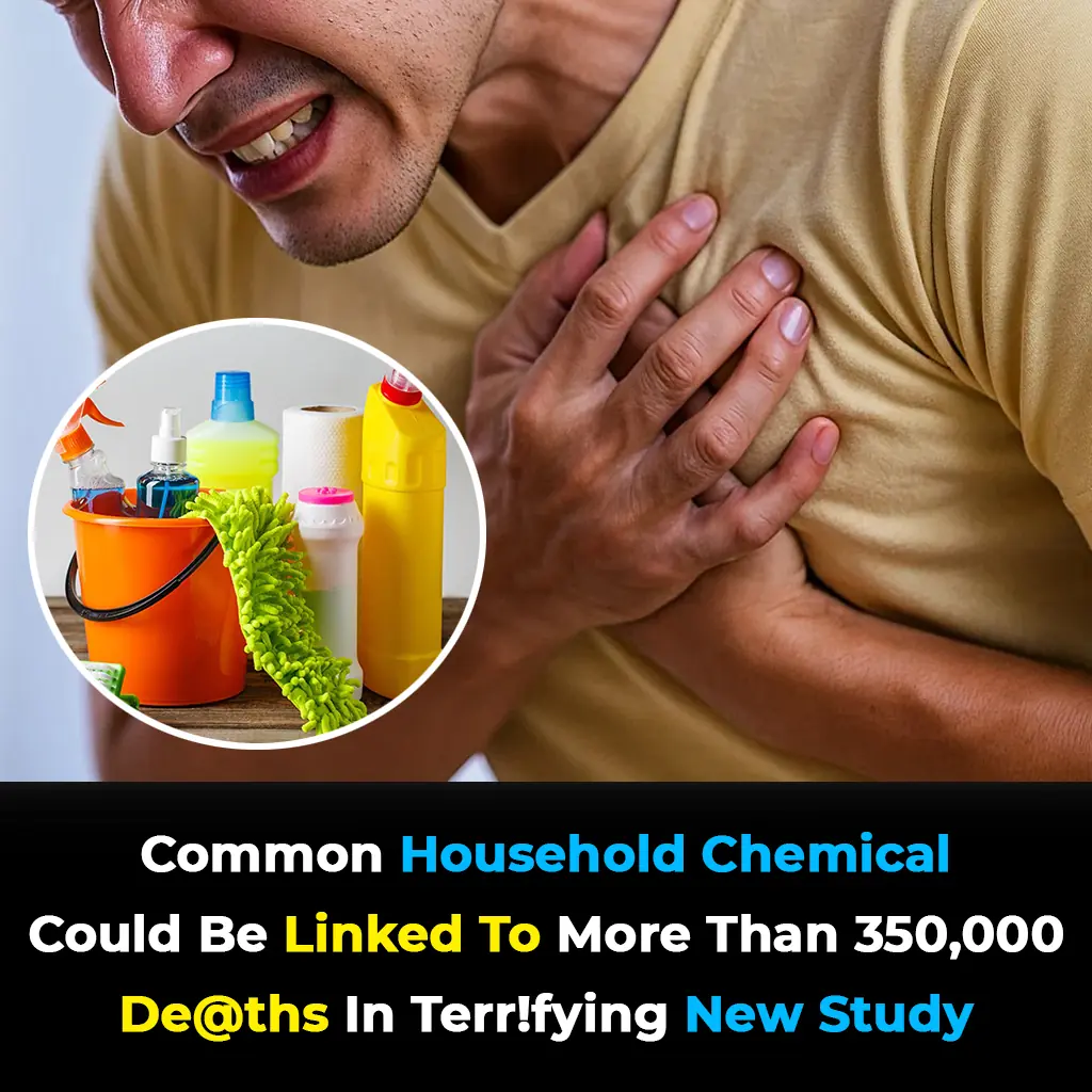 TerrIfying Study Links Everyday Household Chemical to Over 350,000 De@ths Worldwide