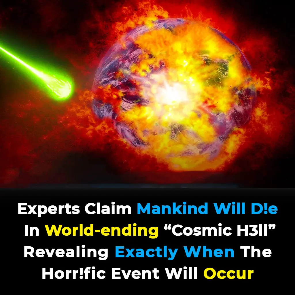 Experts Warn of Imminent 'Cosmic Hell' That Could Wipe Out Mankind, Exact Time Revealed