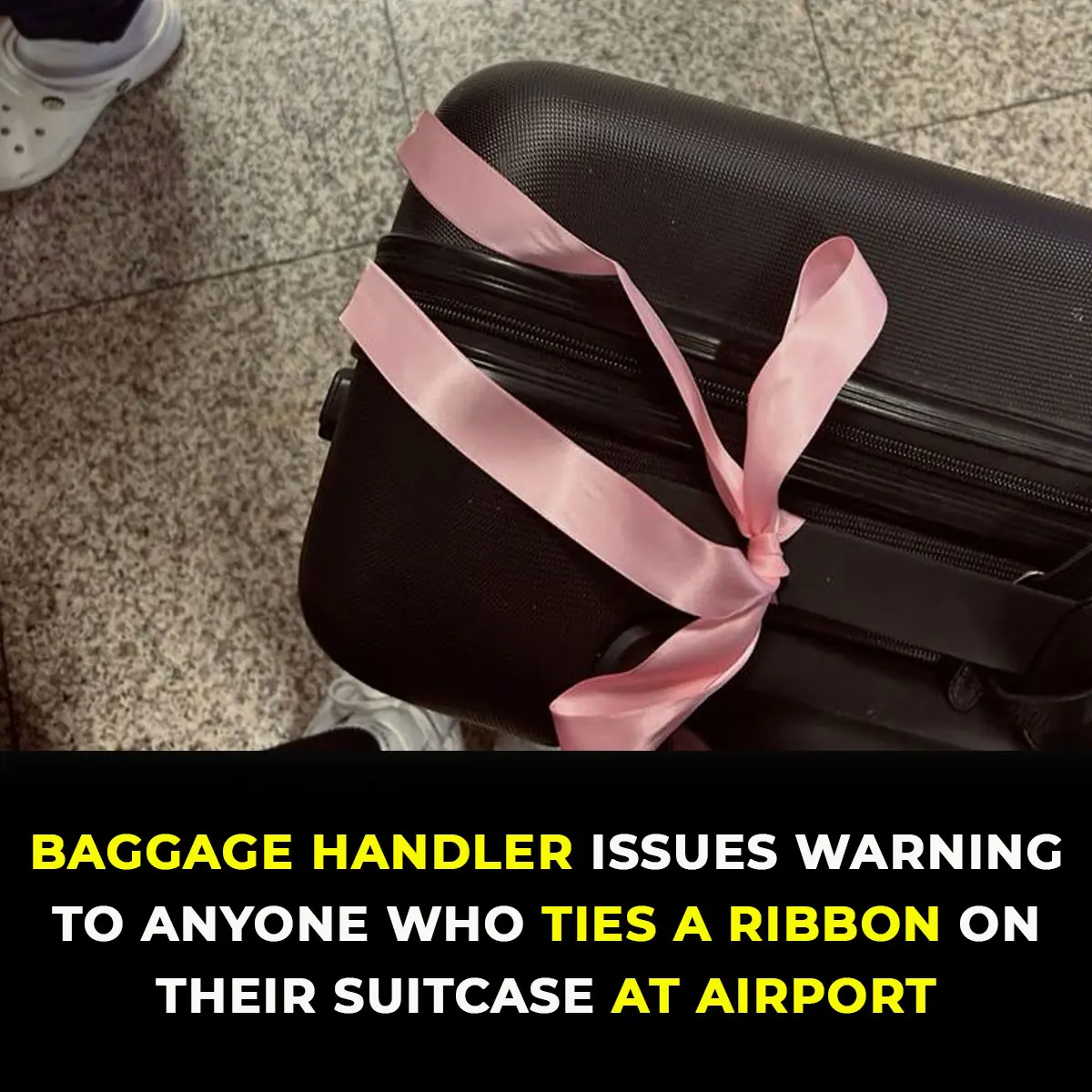 Airport baggage handler issues warning to anyone who ties a ribbon on their suitcase