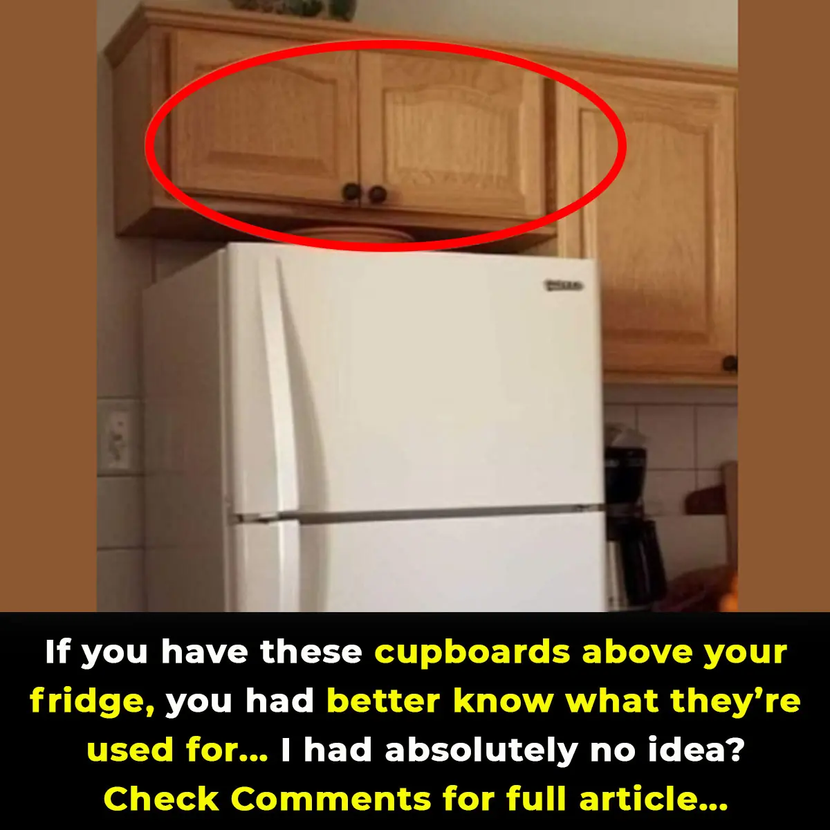 If You Have Cabinets Above Your Fridge, Here’s What They’re Actually For
