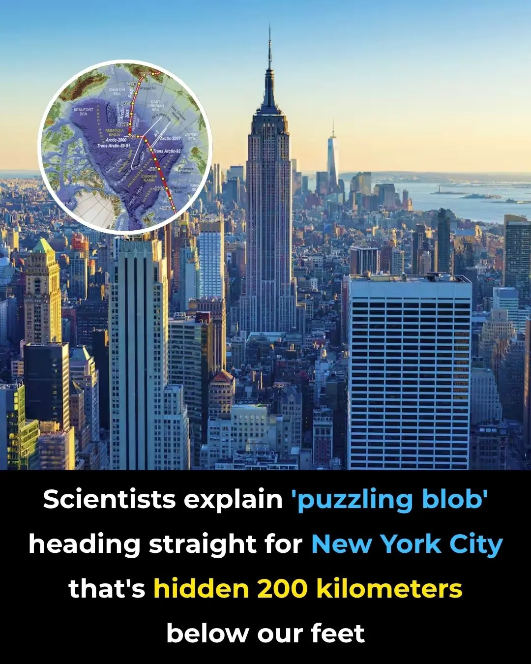 Scientists explain 'puzzling blob' heading straight for New York City that's hidden 200 kilometers below our feet