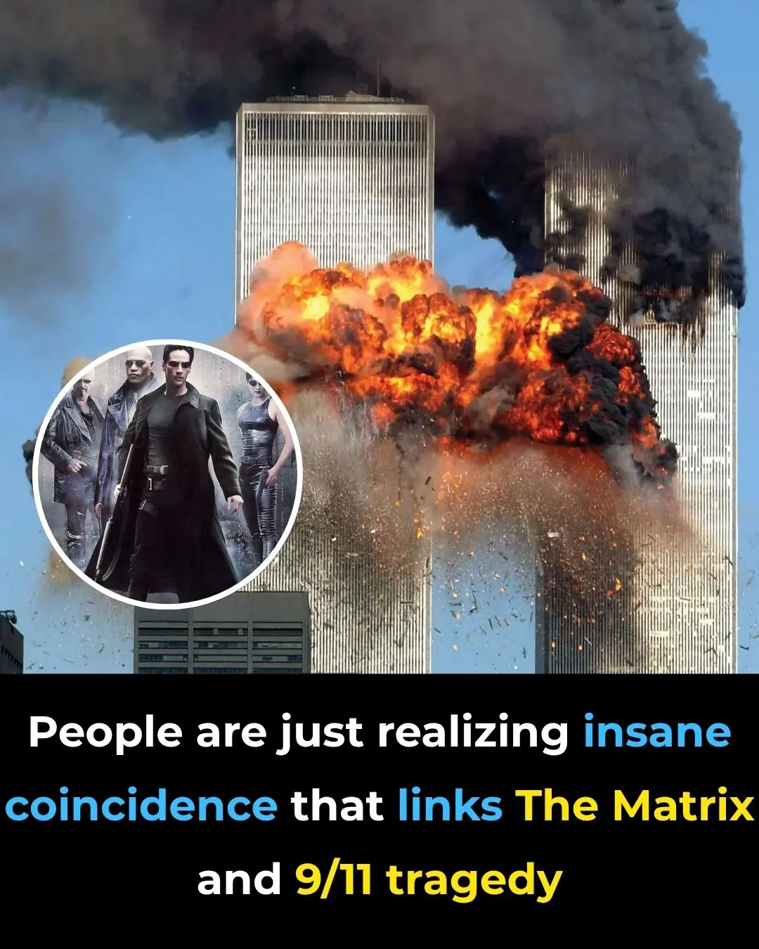 People are just realizing insane coincidence that links The Matrix and 9/11 tragedy