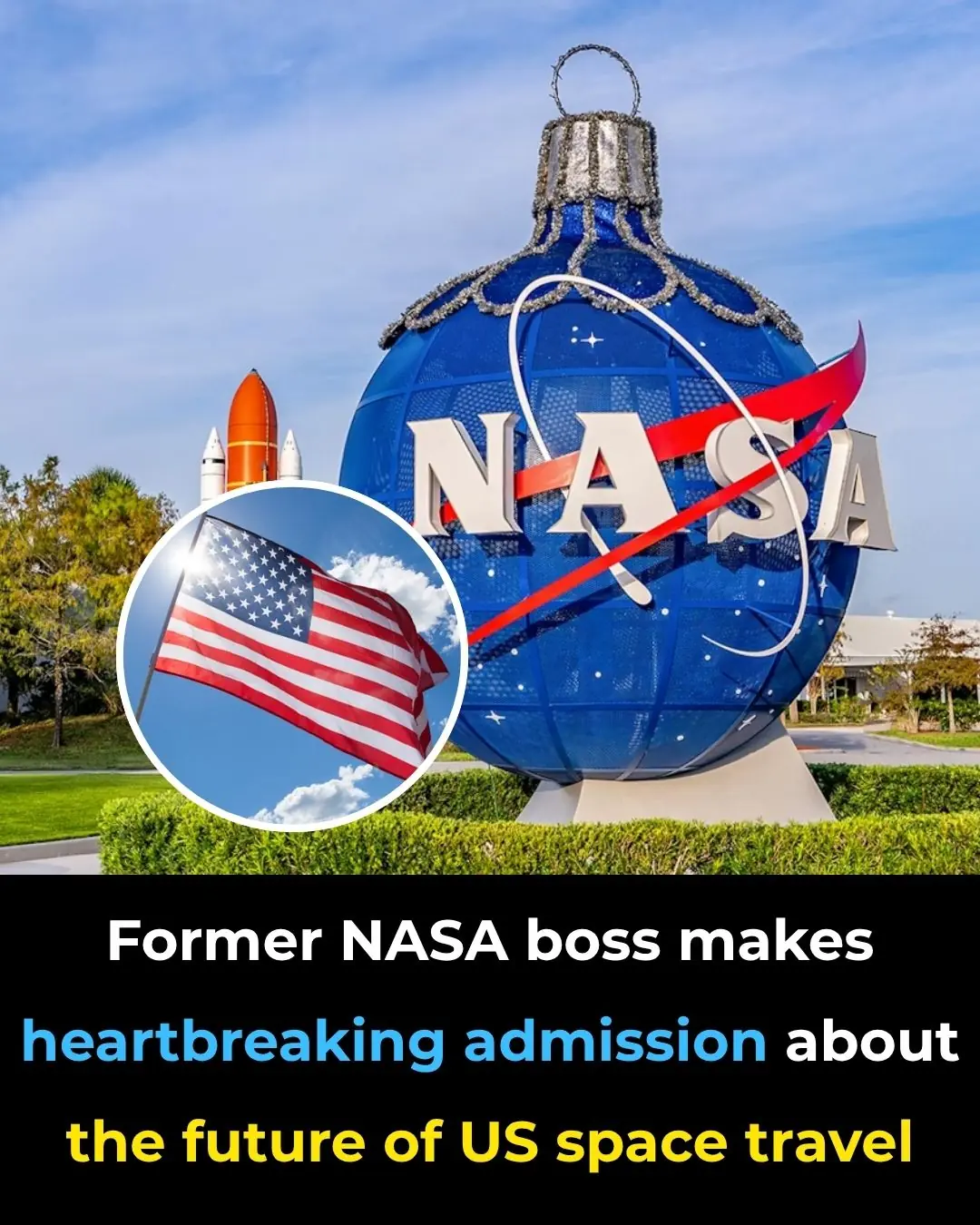 Former NASA boss makes heartbreaking admission about the future of US space travel