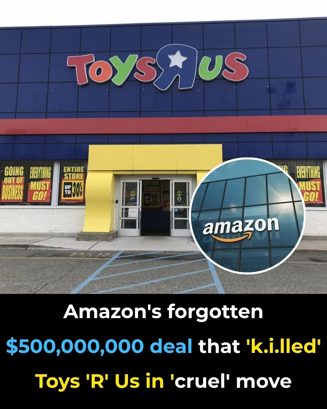 Amazon's forgotten $500,000,000 deal that 'killed' Toys 'R' Us in 'cruel' move