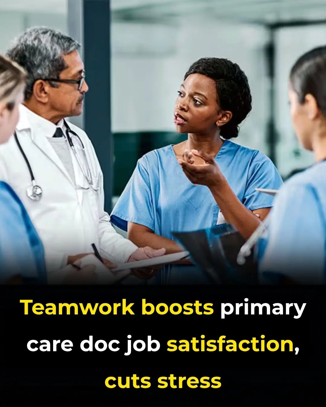 Teamwork Boosts Primary Care Doc Job Satisfaction, Cuts Stress