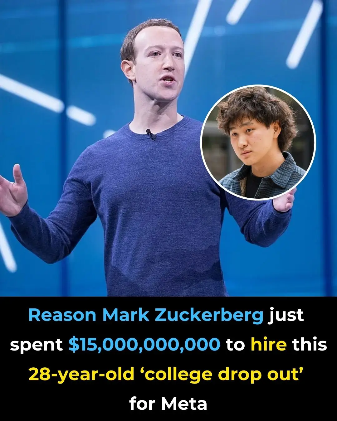 Reason Mark Zuckerberg Just Spent $15,000,000,000 to Hire This 28-Year-Old ‘College Drop Out’ for Meta