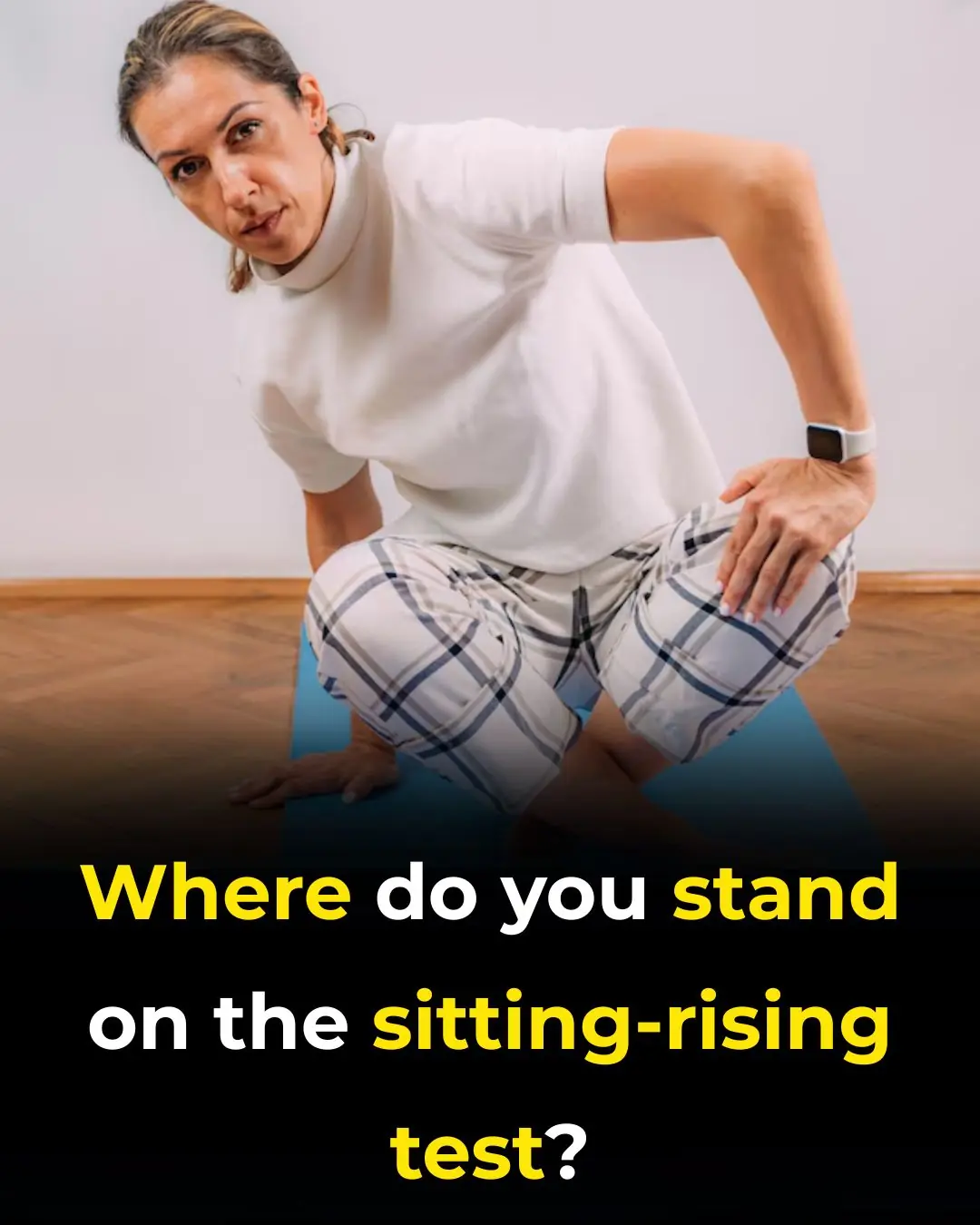 Where Do You Stand on the Sitting-Rising Test?