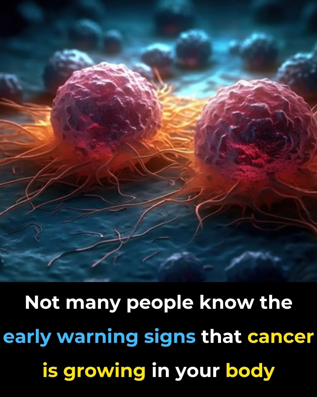20 Early Cancer Signs You Should Never Ignore