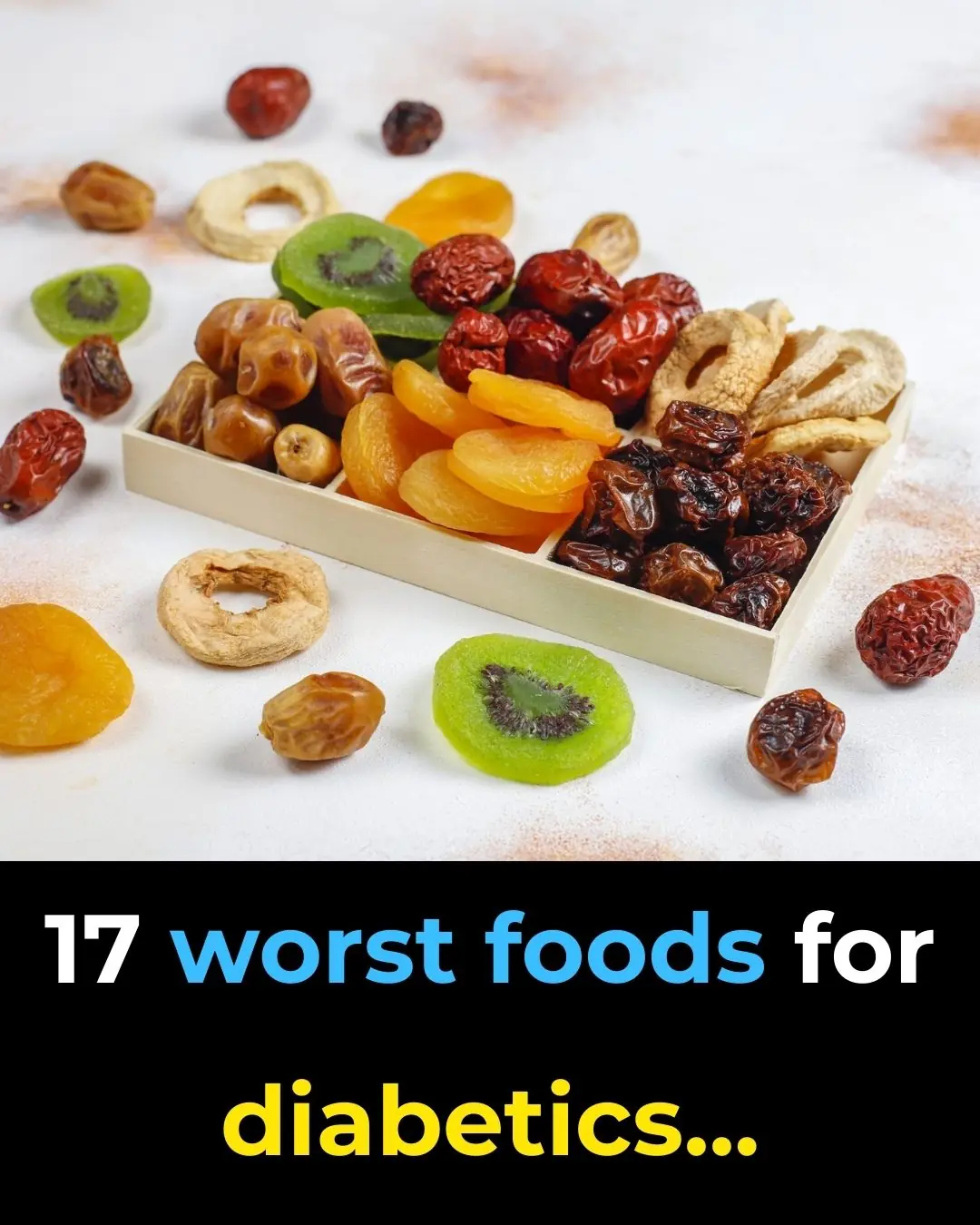 17 Worst Foods for Diabetics