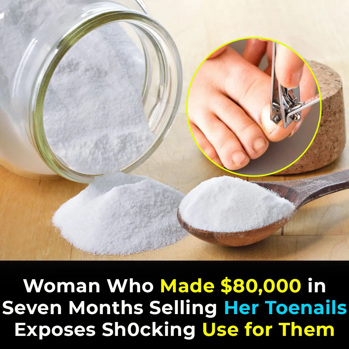 Woman who made $80,000 in seven months while selling her toenails reveals disgusting thing they're used for