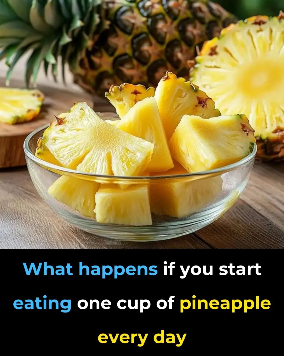 6 Health Benefits of Eating One Cup of Pineapple Every Day