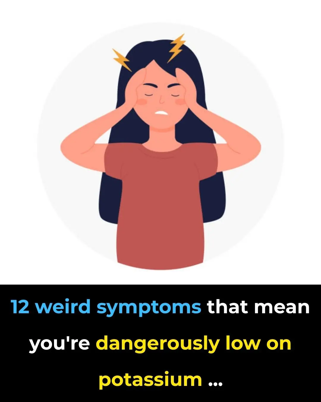12 weird symptoms that mean you’re dangerously low on potassium