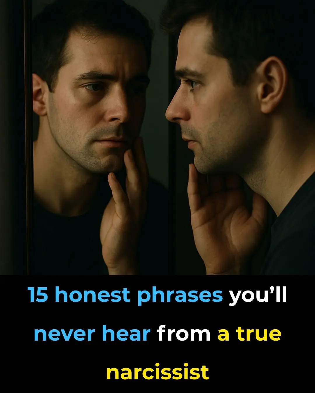 15 Honest Phrases You’ll Never Hear From a True Narcissist