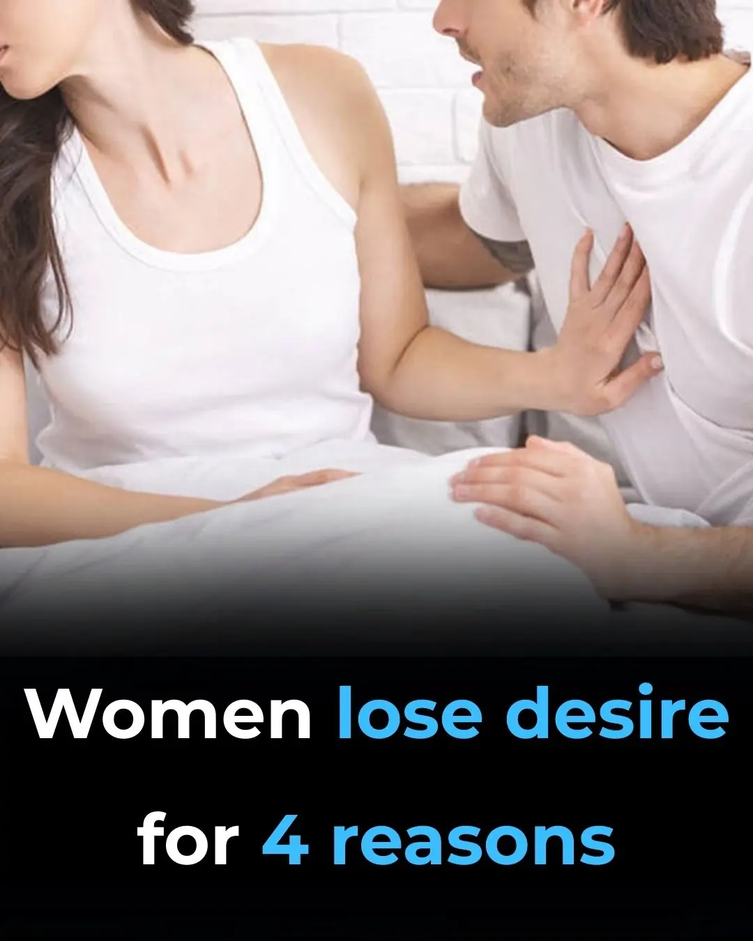 Why Some Women Lose Their Desire: 4 Avenues to Explore