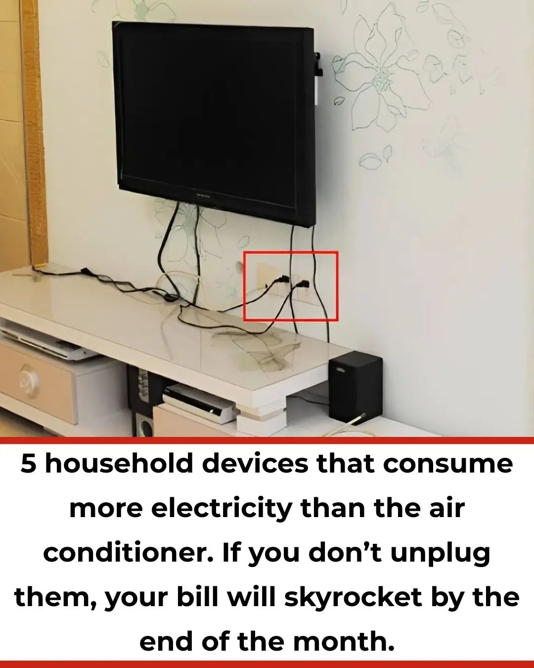 5 Household Devices That Consume More Electricity Than an Air Conditioner: Unplug Them to Avoid Skyrocketing Bills
