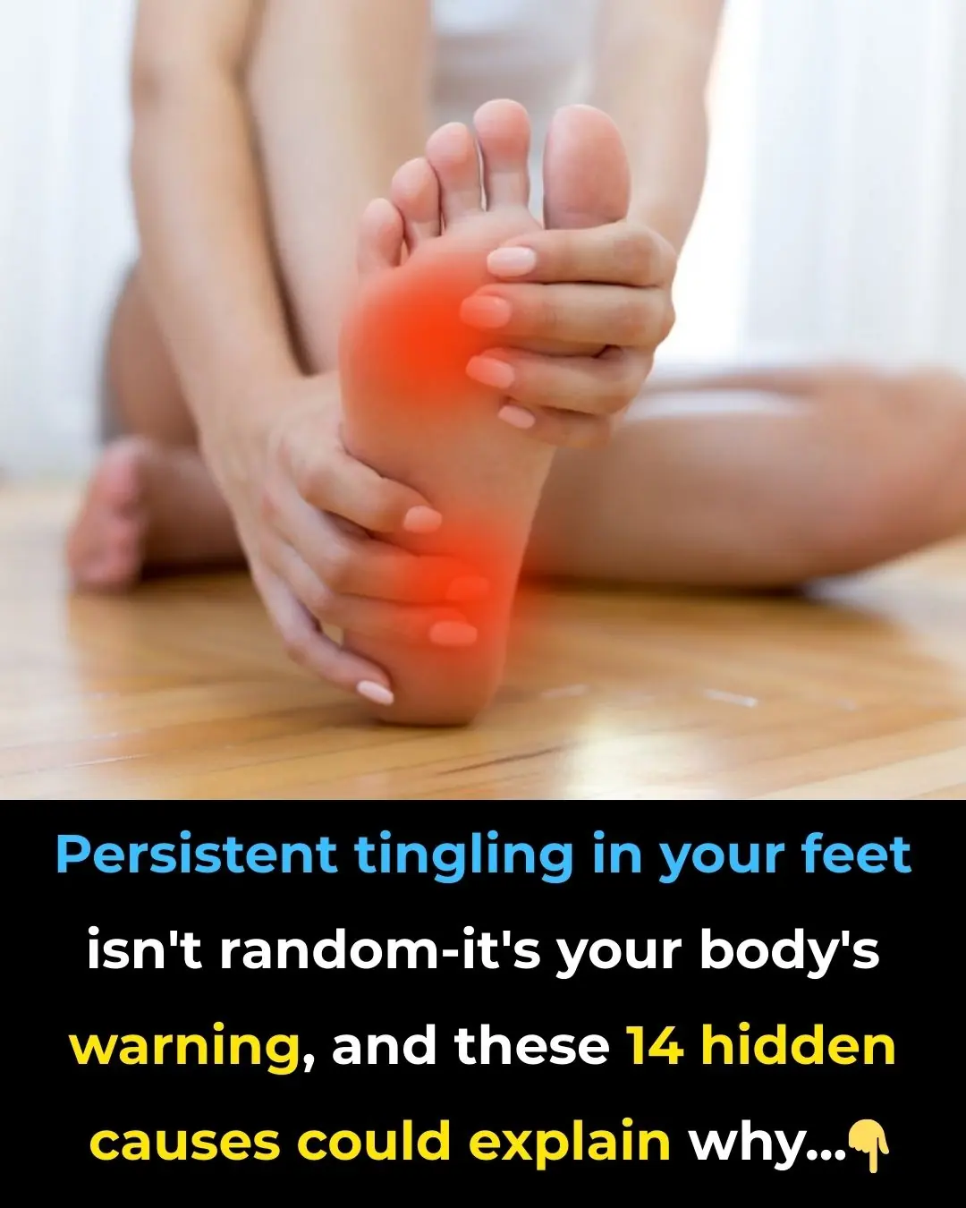 14 hidden causes of tingling feet (and what to do)