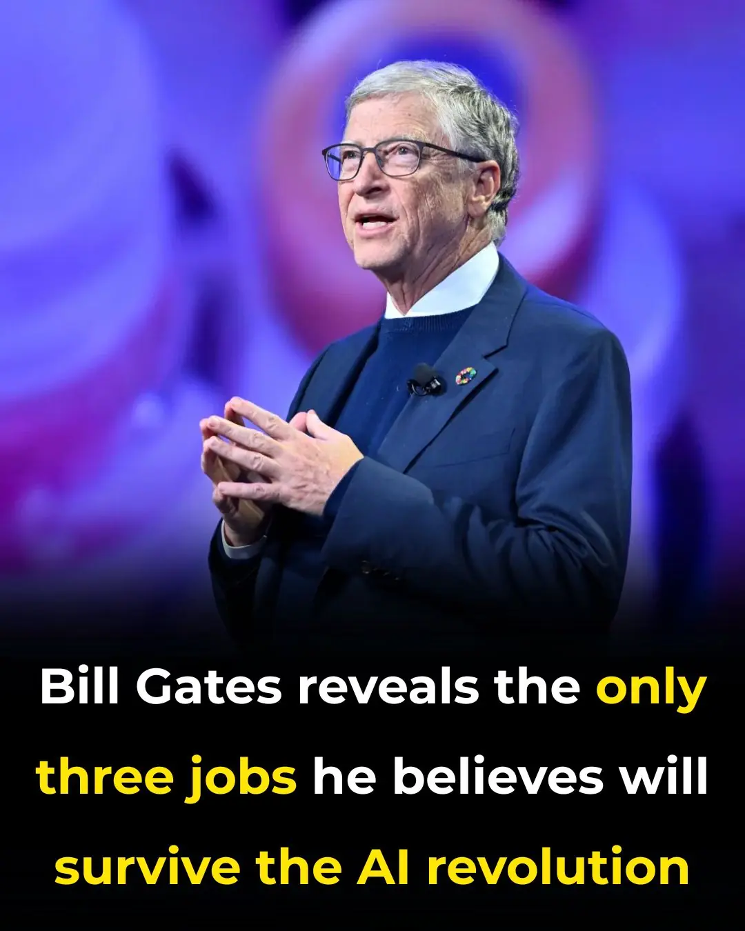 Bill Gates reveals the only three jobs he believes will survive the AI revolution
