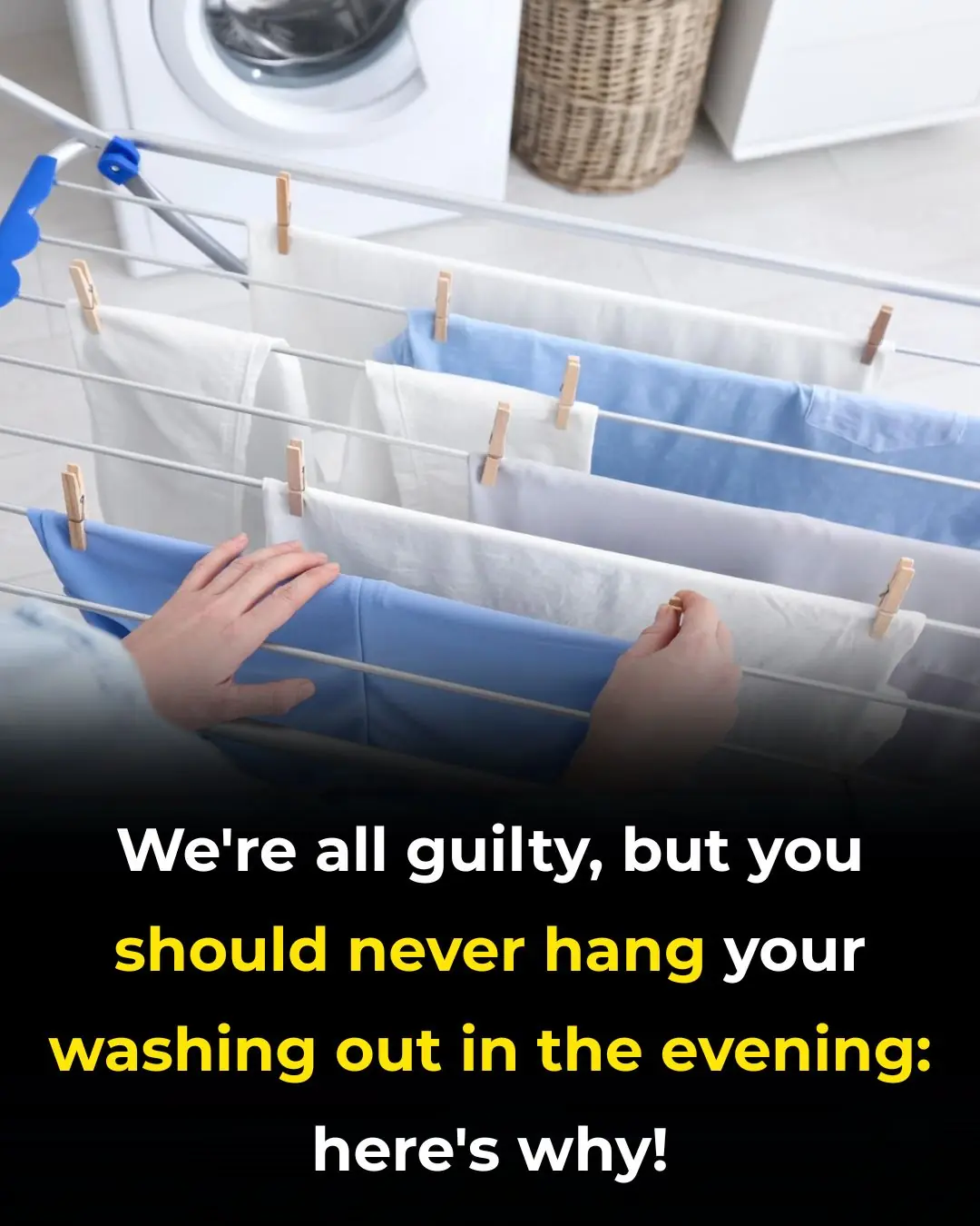 Avoid Hanging Out Your Laundry in the Evening