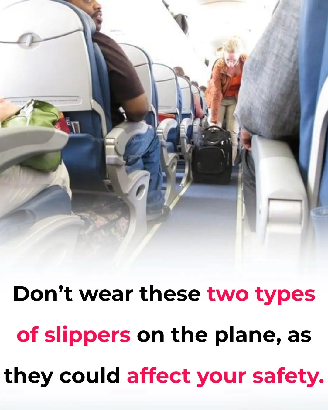 Don’t wear these two types of slippers on the plane—they can compromise your safety