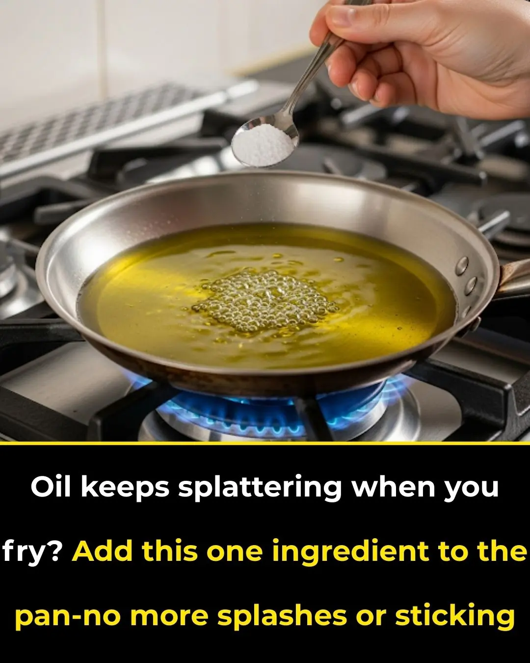 Oil Keeps Splattering When You Fry? Add This One Ingredient to the Pan—No More Splashes or Sticking