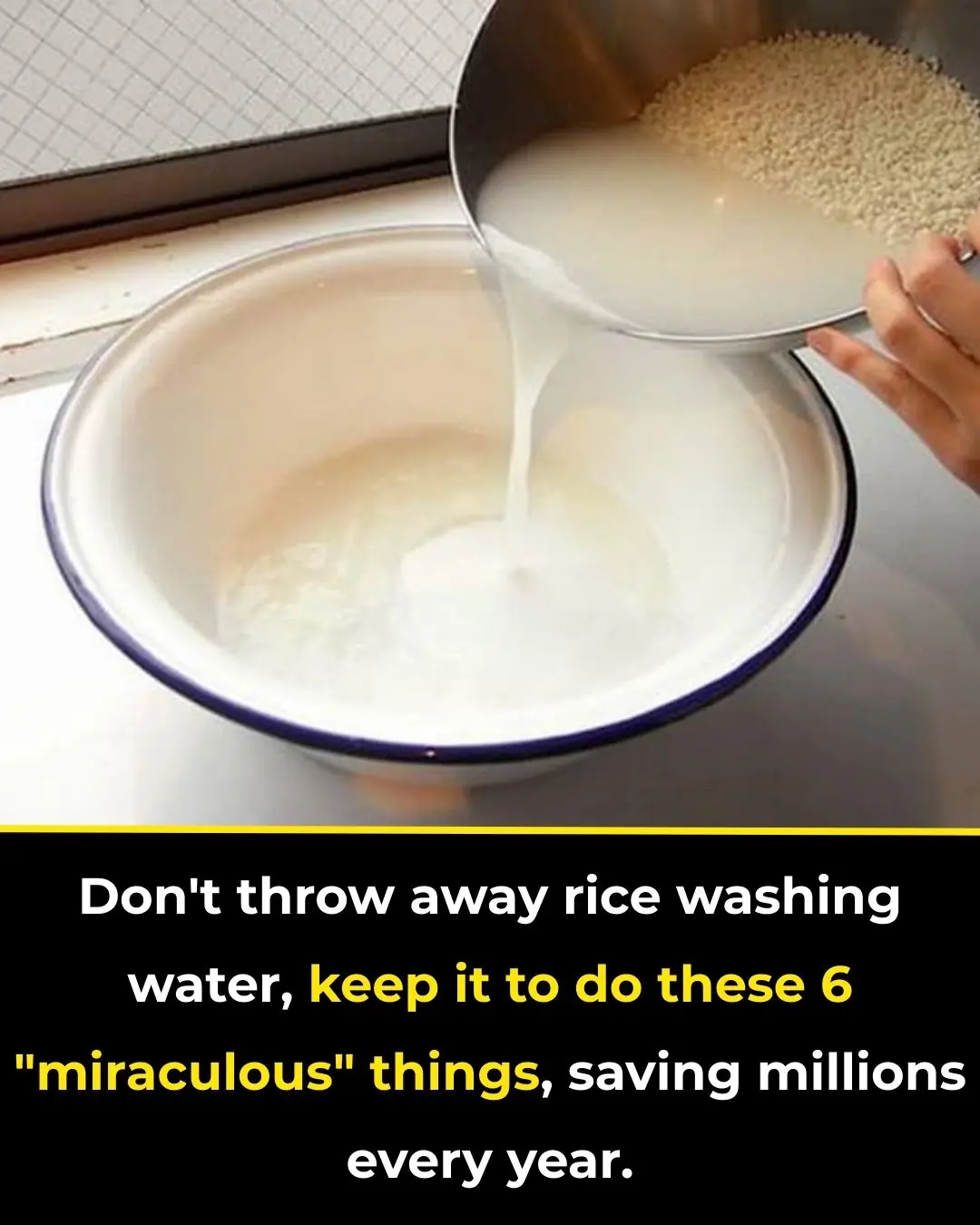 Don’t Throw Away Rice Washing Water: 6 Smart Uses That Can Save Serious Money