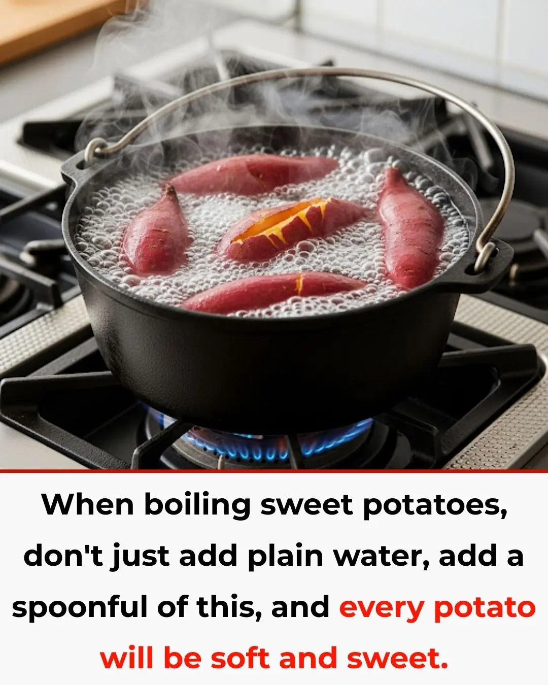 When Boiling Sweet Potatoes, Don’t Use Plain Water—Add a Spoonful of This for Softer, Sweeter Results