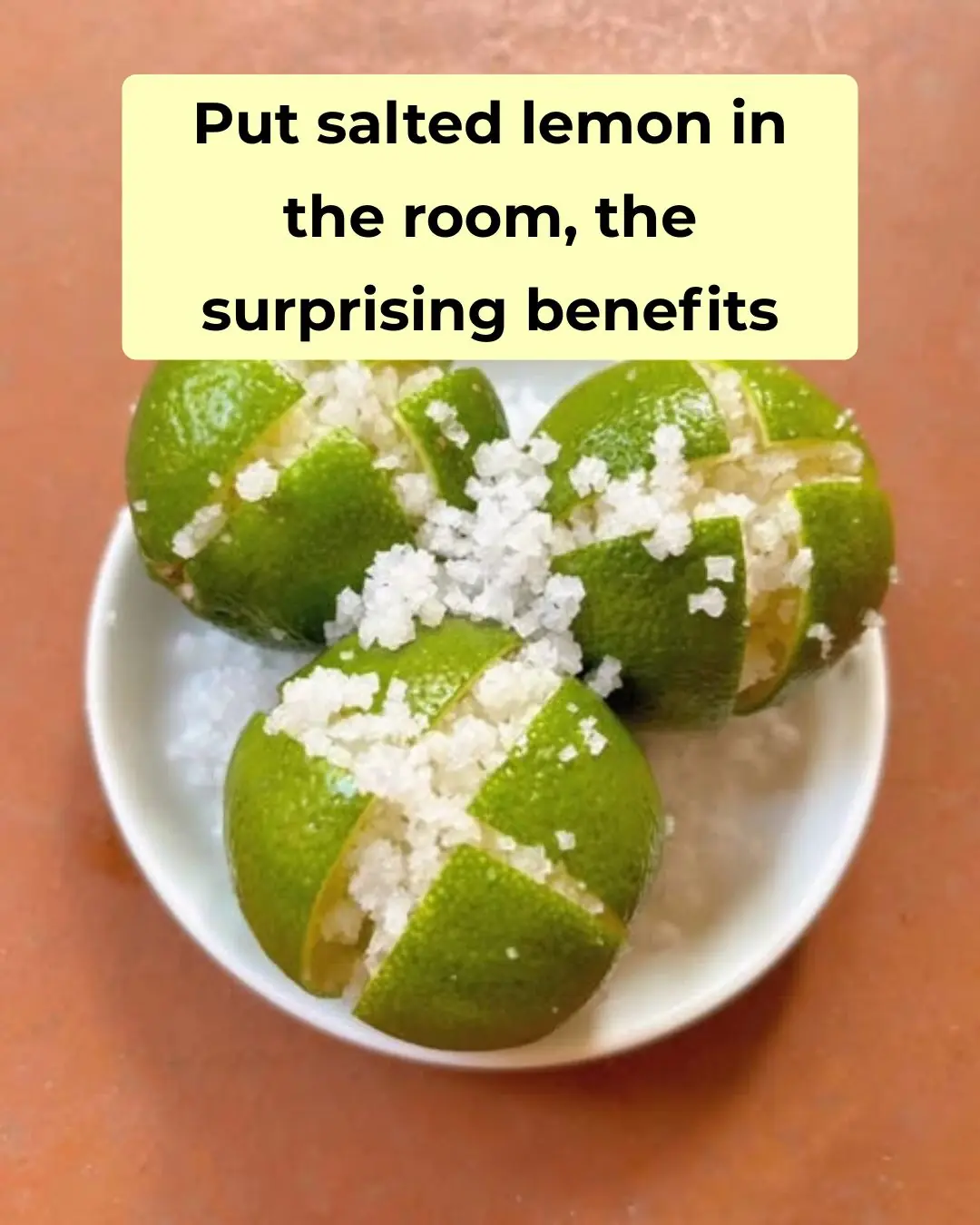 Put Salted Lemon in the Room—The Surprising Benefits