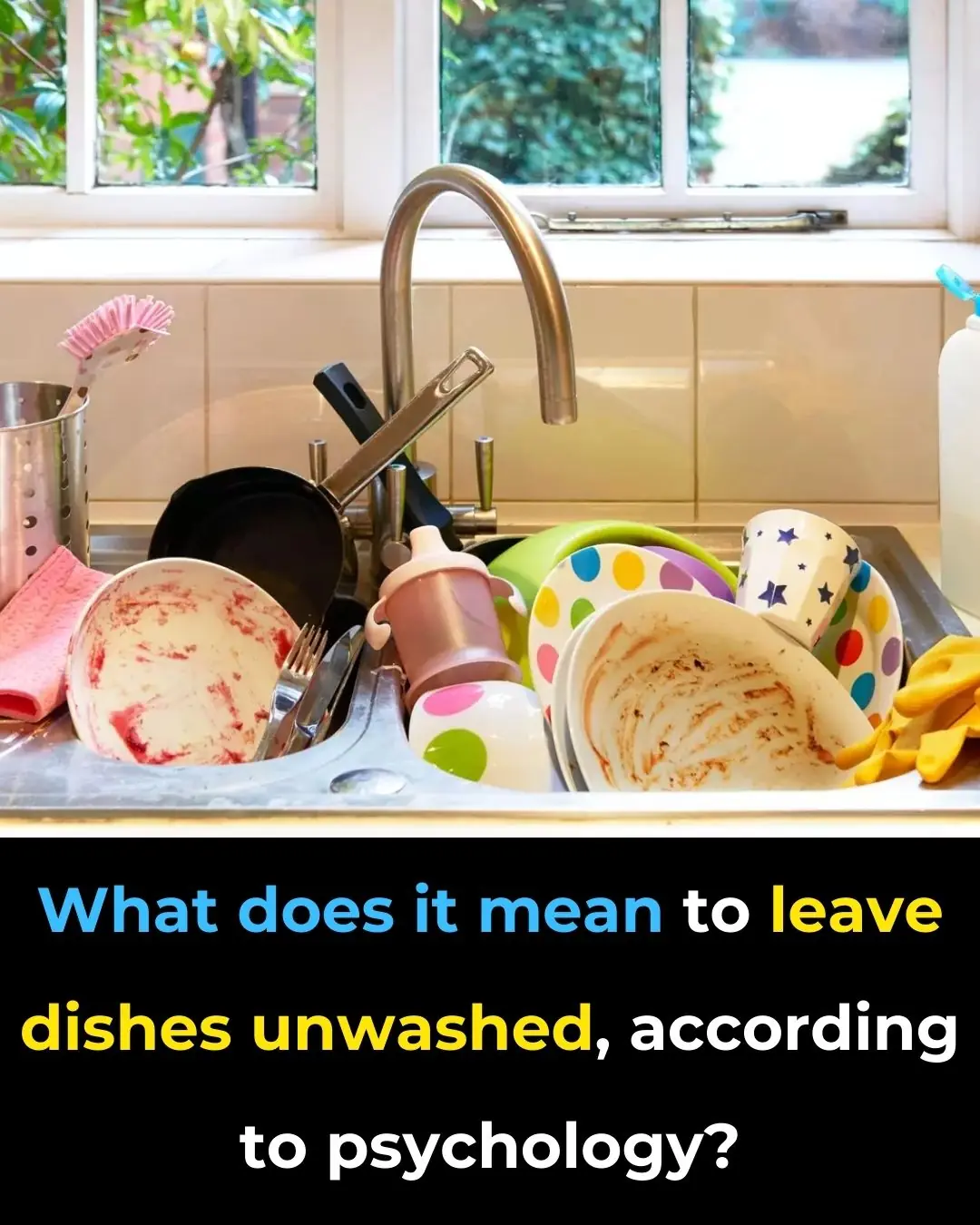 The Psychological Meaning of Leaving Dirty Dishes