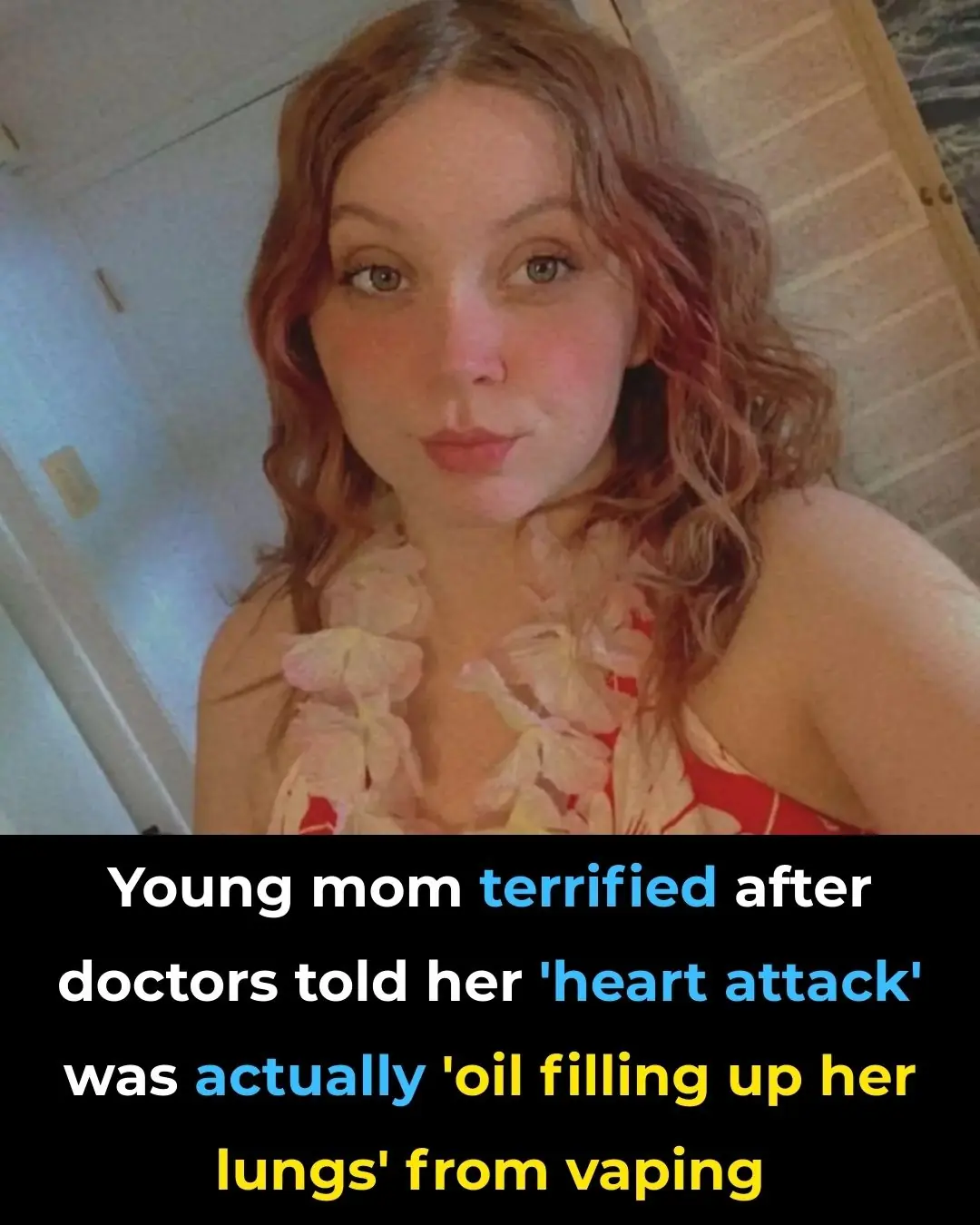 Young Mother Shocked After Doctors Reveal Her ‘Heart Attack’ Was Actually Oil in Her Lungs from Vaping