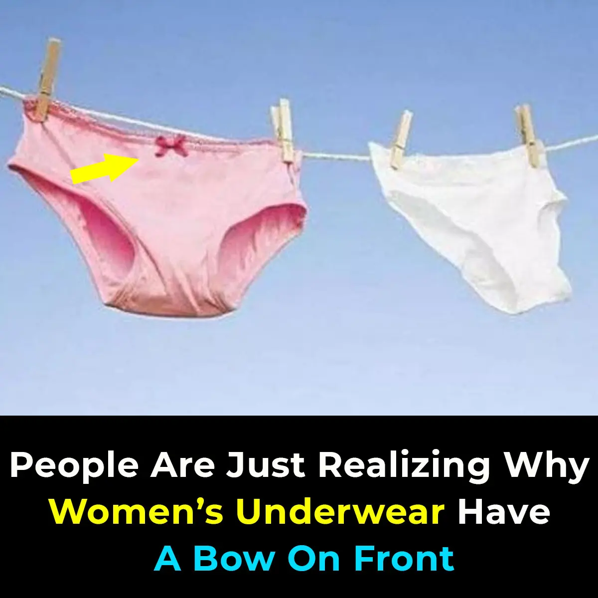 People Are Just Realizing Why Women’s Underwear Have A Bow On Front