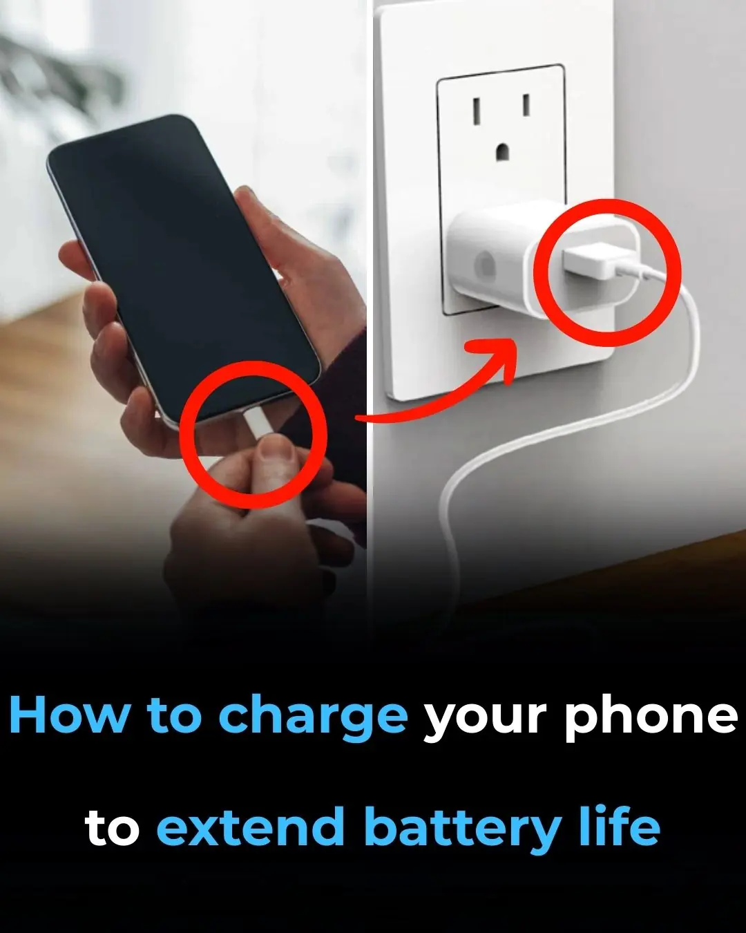 How to Charge Your Phone to Extend Battery Life