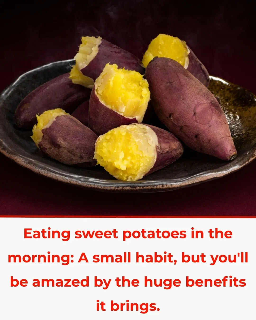 Eating sweet potatoes in the morning: A small habit, but you'll be amazed by the huge benefits it brings.