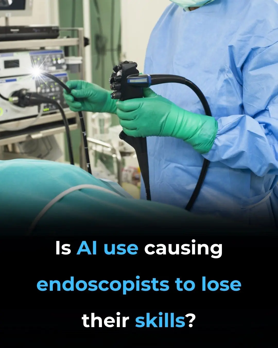 Is AI Use Causing Endoscopists to Lose Their Skills?
