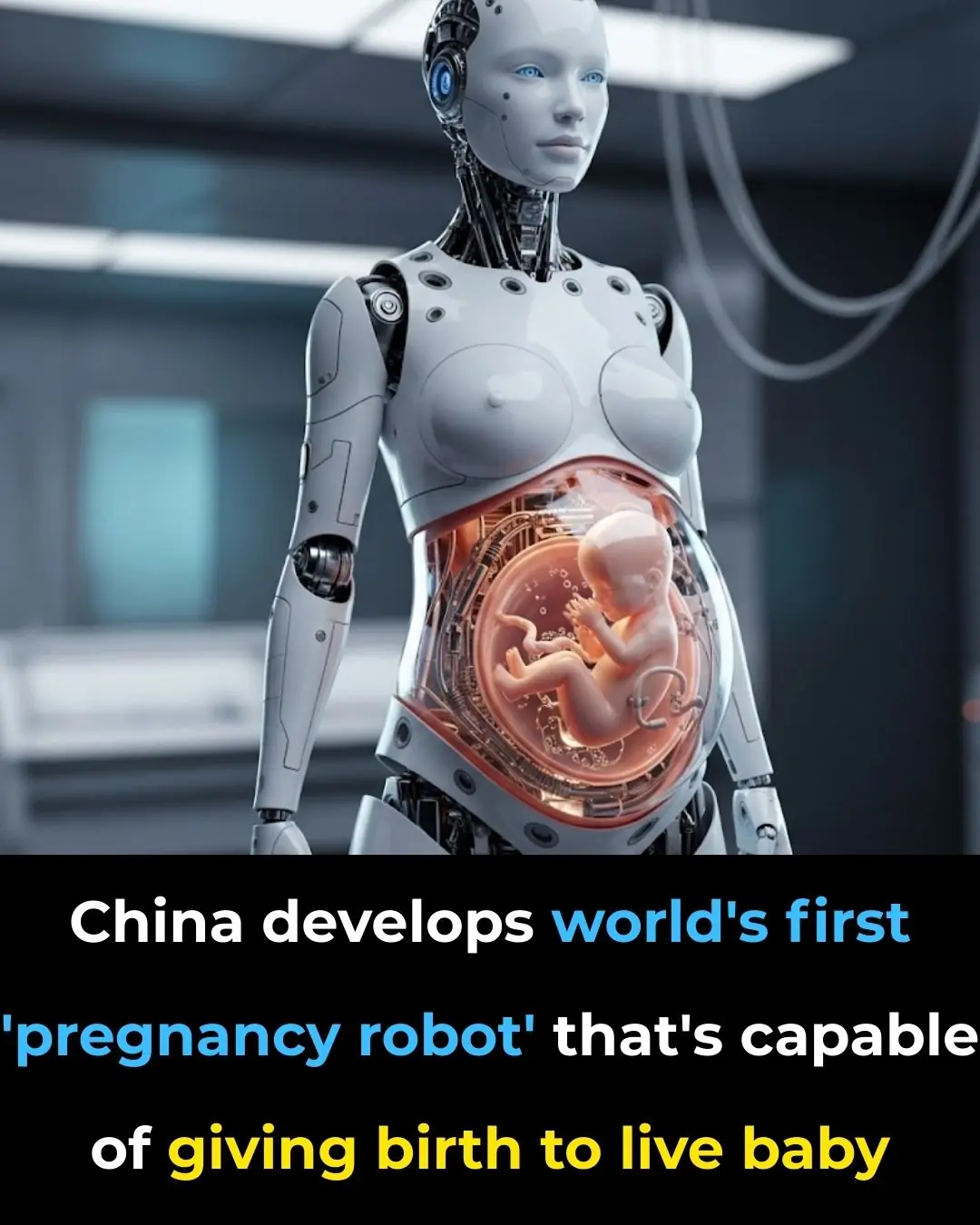 Unbelievable: China is About to Launch the First ‘Pregnancy Robot’ to Carry a Baby