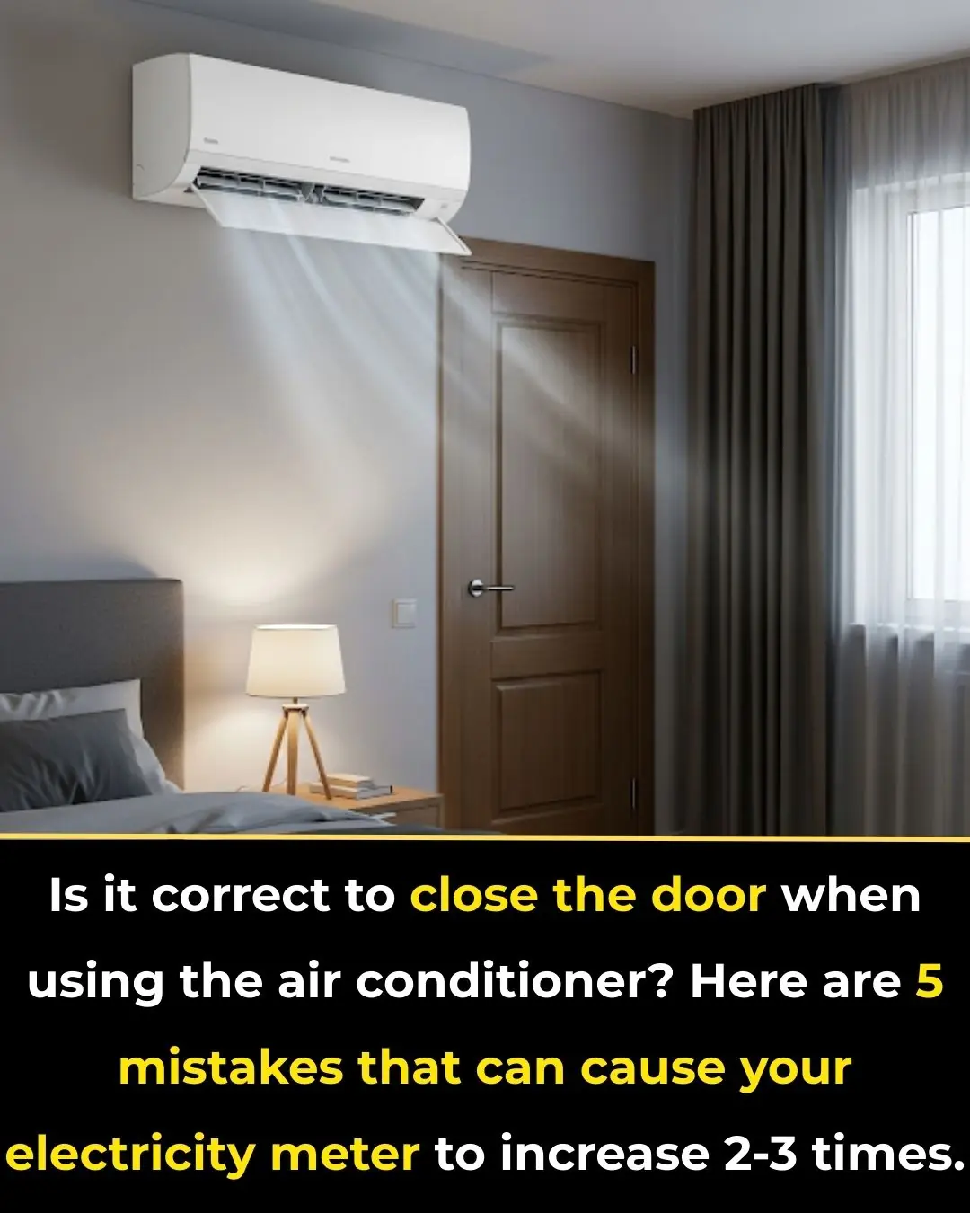 Is It Correct to Close the Door When Using the Air Conditioner? Here Are 5 Mistakes That Can Cause Your Electricity Meter to Increase 2-3 Times