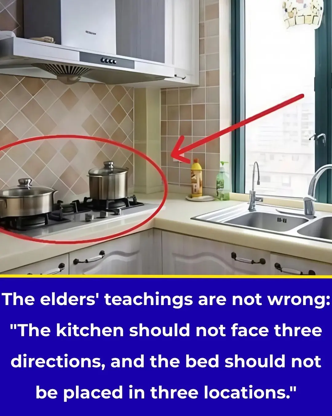 The Elders' Teachings Are Not Wrong: "The Kitchen Should Not Face Three Directions, and the Bed Should Not Be Placed in Three Locations"