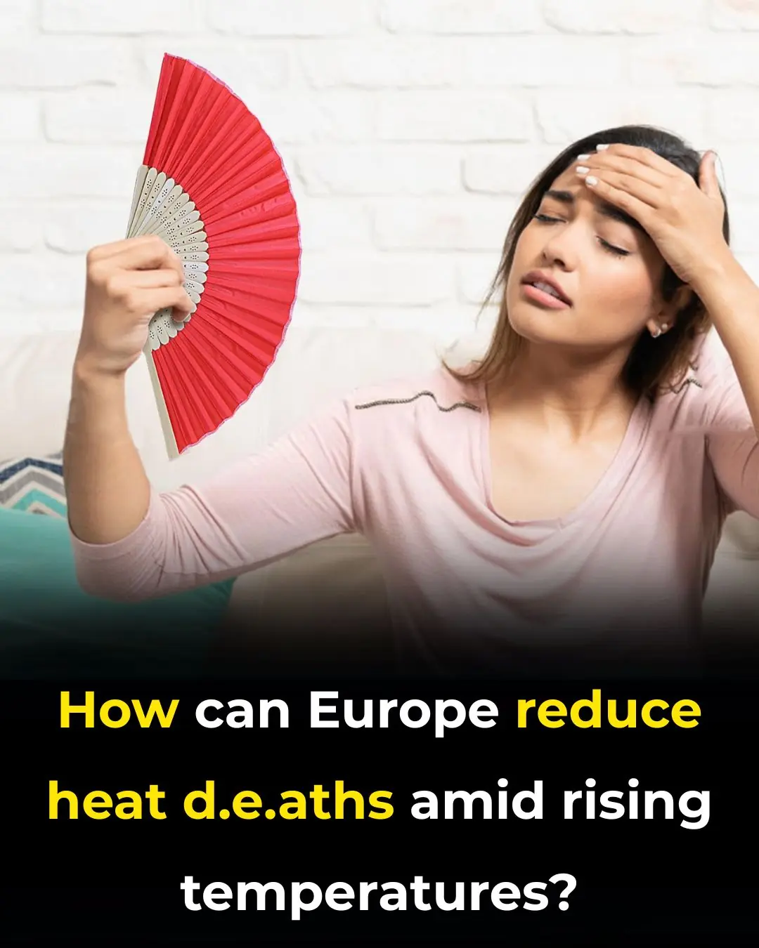 How Can Europe Reduce Heat Deaths Amid Rising Temperatures?