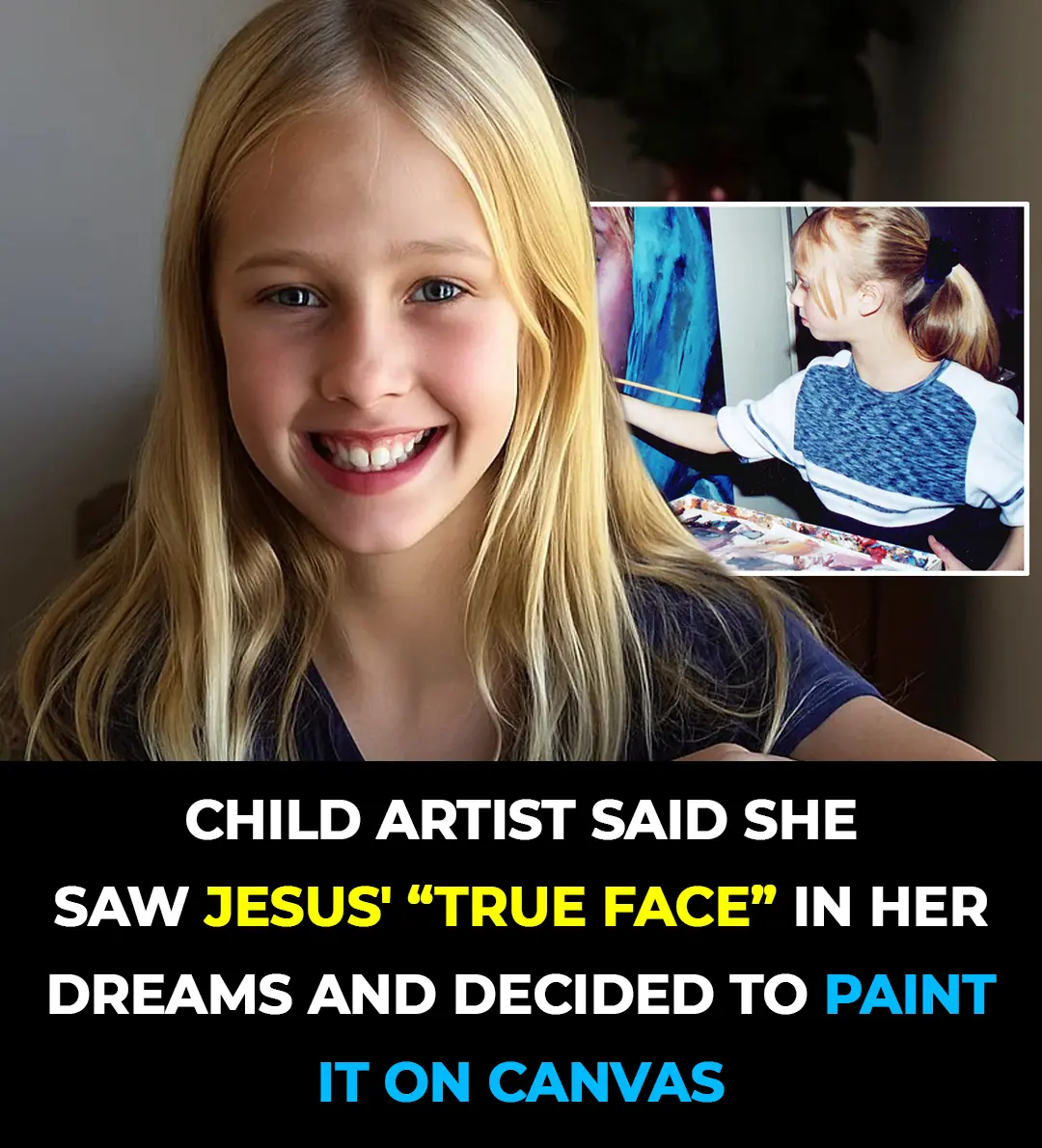 Masterful Painting Of Jesus By 8-Year-OldâSays She Saw The True Face Of Jesus