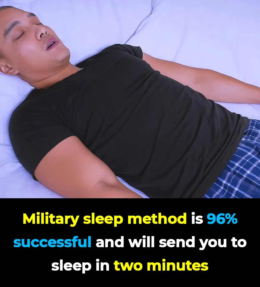Military sleep method is 96% successful and will send you to sleep in two minutes